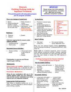 Rimrock Clothing/Packing Guide for Inpatient Treatment IMPORTANT Please bring a list of the patient’s