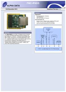 FMC-IPASS 14th November 2013 Datasheet Revision: 1.1 Features Applications: