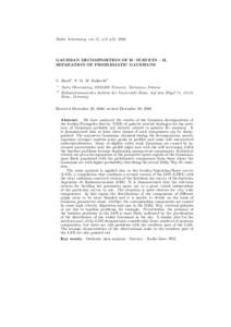 Baltic Astronomy, vol. 15, 413–433, GAUSSIAN DECOMPOSITION OF H i SURVEYS – II. SEPARATION OF PROBLEMATIC GAUSSIANS  U. Haud1 P. M. W. Kalberla2