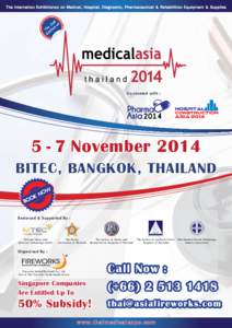 Co-located with :  5 - 7 November 2014 BITEC, BANGKOK, THAILAND OW N