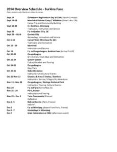 2014 Overview Schedule - Burkina Faso Dates, locations and activities are subject to change. Sept 14 Sept[removed]Sept 18-28