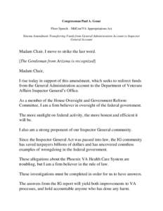 Congressman Paul A. Gosar Floor Speech—MilCon/VA Appropriations Act Sinema Amendment Transferring Funds from General Administration Account to Inspector General Account  Madam Chair, I move to strike the last word.