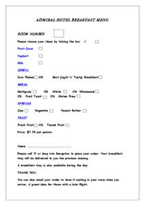 ADMIRAL HOTEL BREAKFAST MENU ROOM NUMBER Please choose your items by ticking the box ü