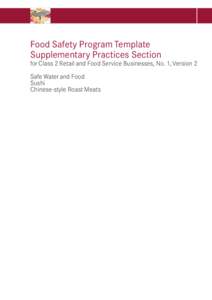 Food Safety Program Template Supplementary Practices Section for Class 2 Retail and Food Service Businesses, No. 1, Version 2 Safe Water and Food Sushi