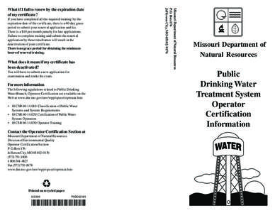 If you have completed all the required training by the expiration date of the certificate, there is a 60-day grace period to submit your renewal application and fee. There is a $10 per month penalty for late applications