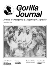 Gorilla Journal Journal of Berggorilla & Regenwald Direkthilfe No. 24, JuneOn the Trail of the