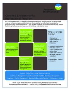 Certified Environmental Professional Program The Audubon International Certified Environmental Professional (AICEP) program was developed in response to the growing demand for trained professionals that can effectively i