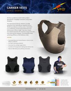 CARRIER VESTS Liners / Inserts All of our products are built within product generations to highlight innovation and product evolution.