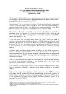 Standing Committee on Finance COP draft guidance for the operating entities of the financial mechanism of the Convention Submission by Brazil  The Government of Brazil welcomes the opportunity to provide its views on the