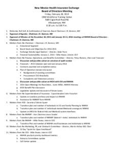 New Mexico Health Insurance Exchange Board of Directors Meeting Friday, February 28, 2014 CNM Workforce Training Center 5600 Eagle Rock Road NE Albuquerque, NM
