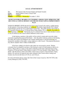 LEGAL ADVERTISEMENT To: The Journal of the San Juan Islands and Islands Sounder From: Ingrid Gabriel, County Council Clerk Bill To: