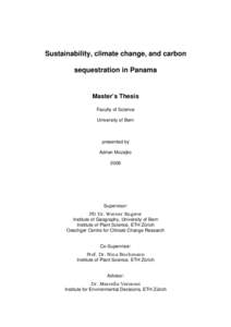 Sustainability, climate change, and carbon sequestration in Panama Master’s Thesis Faculty of Science University of Bern