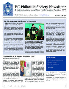 BC Philatelic Society Newsletter Bringing stamp and postal-history collectors together since 1919 The BC Philatelic Society — Always on-line at www.bcphilatelic.org Vol. 63, No. 4 | May 2013