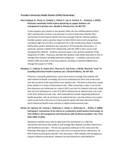 Provider-Community Health Worker (CHW) Partnerships Otero-Sabogal, R., Arretz, D., Siebold, S., Hallen, E., Lee, R., Ketchel, A. … Newman, J[removed]Physician-community health worker partnering to support diabetes sel