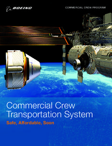 COMMERCIAL CREW PROGRAM  Commercial Crew Transportation System Safe, Affordable, Soon