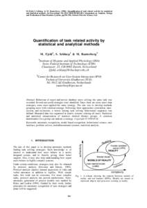 M. Fjeld, S. Schluep & M. Rauterberg (1998): Quantification of task related activity by statistical and analytical methods. In Proceedings 7th IFAC/IFIP/IFORS/IEA Symposium on Analysis, Design and Evaluation of Man-Machi