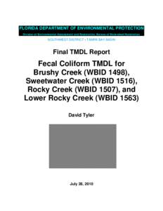 FLORIDA DEPARTMENT OF ENVIRONMENTAL PROTECTION Division of Environmental Assessment and Restoration, Bureau of Watershed Restoration SOUTHWEST DISTRICT • TAMPA BAY BASIN  Final TMDL Report