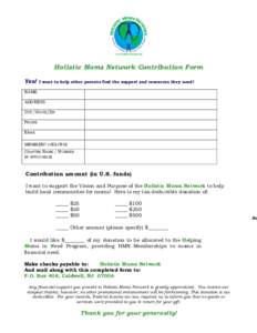 Holistic Moms Network Contribution Form Yes! I want to help other parents find the support and resources they need!  NAME