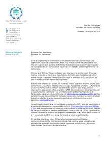 Para los Presidentes de todos los Grupos de la UIP Ginebra, 16 de julio de 2014 Oficina del Secretario General de la UIP