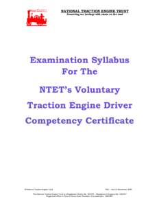 NATIONAL TRACTION ENGINE TRUST Preserving our heritage with steam on the road Examination Syllabus For The NTET’s Voluntary