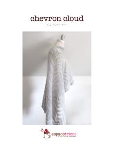 chevron cloud  	
   designed	
  by	
  Melissa	
  Clulow