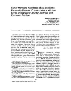 Family Members’ ‘Knowledge about Borderline Personality Disorder: Correspondence with their Levels of Depression, Burden, Distress, and Expressed Emotion PERW D. HOFFMAN, Ph.D.t ELUE BUTE/U, FhD4