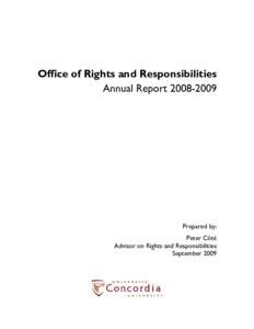 Office of Rights and Responsibilities Annual Report[removed]Prepared by: Peter Côté Advisor on Rights and Responsibilities