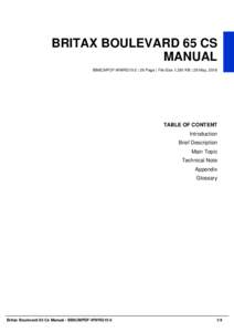 BRITAX BOULEVARD 65 CS MANUAL BB6CMPDF-WWRG15-5 | 26 Page | File Size 1,381 KB | 29 May, 2016 TABLE OF CONTENT Introduction