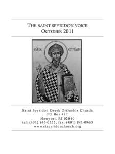 THE SAINT SPYRIDON VOICE OCTOBER 2011 S a i n t S py r i d o n G r e e k O r t h o d ox C h u r c h P O B ox[removed]N ew p o r t , R I[removed]