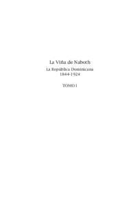 La Viña de Naboth : la República Dominicana[removed]Tomo I