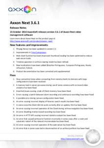 Axxon NextRelease Notes 15 October 2014 AxxonSoft releases versionof Axxon Next video management software Learn more about Axxon Next on the product page at http://www.axxonsoft.com/products/axxon_next/