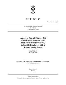 BILL NO. 83 Private Member’s Bill ______________________________________________________________________________ 1st Session, 60th General Assembly Nova Scotia 55 Elizabeth II, 2006