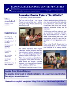 BLINN COLLEGE LEARNING CENTER NEWLETTER Bryan Campus Creating independent learners for academic success Fall 2007