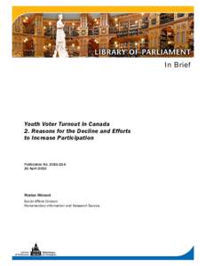 In Brief  Youth Voter Turnout in Canada 2. Reasons for the Decline and Efforts to Increase Participation