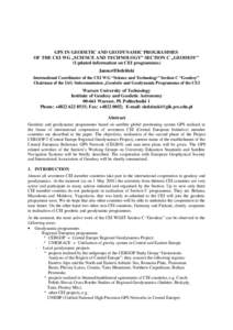 GPS IN GEODETIC AND GEODYNAMIC PROGRAMMES OF THE CEI WG „SCIENCE AND TECHNOLOGY” SECTION C „GEODESY” (Updated information on CEI programmes) Janusz Œledziñski International Coordinator of the CEI WG “Science 