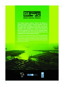 The “Global Industry Alliance” (GIA) is an alliance of maritime industry leaders working together with the GEF-UNDP-IMO GloBallast Partnerships Programme on ballast water management and marine bio-security initiative