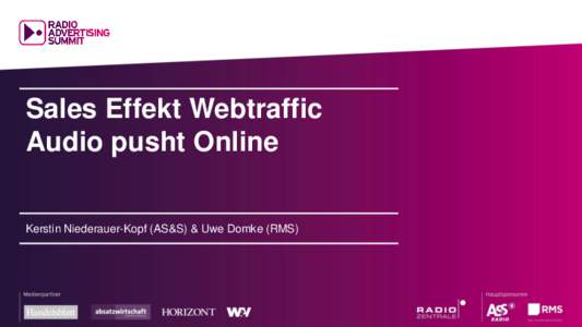 Sales Effekt Webtraffic Audio pusht Online Kerstin Niederauer-Kopf (AS&S) & Uwe Domke (RMS) 3 Jahre AUDIOEFFEKT