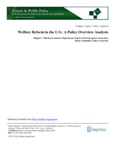 Volume 3, Issue 1 • 2011 • Article 8  Welfare Reform in the U.S.: A Policy Overview Analysis Megan C. Martin, Economics Department, Leiden University (guest researcher) Koen Caminada, Leiden University