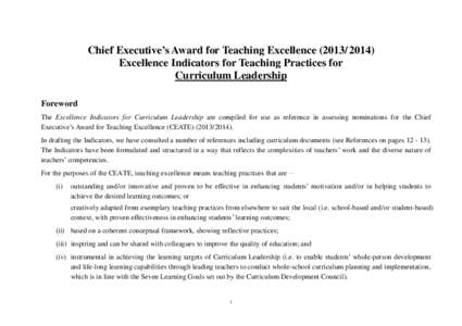 Chief Executive’s Award for Teaching Excellence[removed]Excellence Indicators for Teaching Practices for Curriculum Leadership Foreword The Excellence Indicators for Curriculum Leadership are compiled for use as re