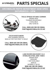 ARCHIBALDS PARTS DEPARTMENT NOW OPEN SATURDAYS 9 - 12PM THULE XPRESS 970 BIKE CARRIER BRAND NEW TOWBAR MOUNTABLE 3 AVAILABLE