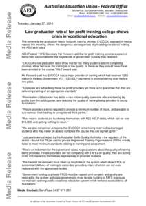 Media Release  Australian Education Union - Federal Office Ground Floor, 120 Clarendon Street, Southbank, Victoria, 3006 Phone : +[removed] Fax : +[removed]