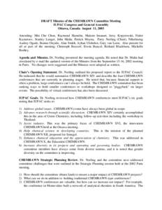 DRAFT Minutes of the CHEMRAWN Committee Meeting IUPAC Congress and General Assembly Ottawa, Canada August 11, 2003 Attending: Min Che Chon, Raymond Hamelin, Makoto Imanari, Jerzy Kopytowski, Fedor Kuznetsov, Stanley Lang