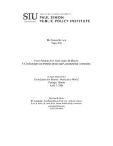 The Simon Review Paper #36 Voter Petitions For Term Limits In Illinois: A Conflict Between Popular Desire and Constitutional Constraints.