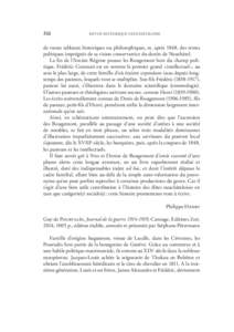 316  REVUE HISTORIQUE NEUCHÂTELOISE de vastes tableaux historiques ou philosophiques, et, après 1848, des textes politiques imprégnés de sa vision conservatrice du destin de Neuchâtel.