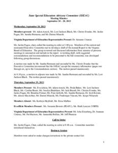 State Special Education Advisory Committee (SSEAC) Meeting Minutes September 18 – 20, 2013 Wednesday, September 18, 2013 Members present: Mr. Adam Amick, Ms. Lori Jackson Black, Ms. Christy Evanko, Ms. Jackie Fagan, Ms