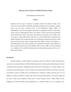 Disparities in the Treatment of Childhood Diarrhoea in India  Nisha Malhotra and Nicholas Choy Abstract Despite the severe impact of diarrhoea on children’s health and mortality in India, recent surveys show that only 