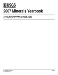 2007 Minerals Yearbook ARIZONA [ADVANCE RELEASE] U.S. Department of the Interior U.S. Geological Survey