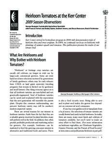 HEIRLOOM VARIETY TRIALS  Heirloom Tomatoes at the Kerr Center 2009 Season Observations George Kuepper, Sustainable Agriculture Specialist with Frances Forrest and Bobby Quinn, Student Interns, and Bruce Branscum, Ranch T