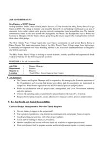 JOB ADVERTISEMENT Brief history of HTPV Kuron Bishop Emeritus Paride Taban of the Catholic Diocese of Torit founded the Holy Trinity Peace Village Kuron in[removed]The village is watered year-round by Kuron River and makin