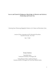 Access and Control of Indigenous Knowledge in Libraries and Archives: Ownership and Future Use. Correcting Course: Rebalancing Copyright for Libraries in the National and International Arena  American Library Association